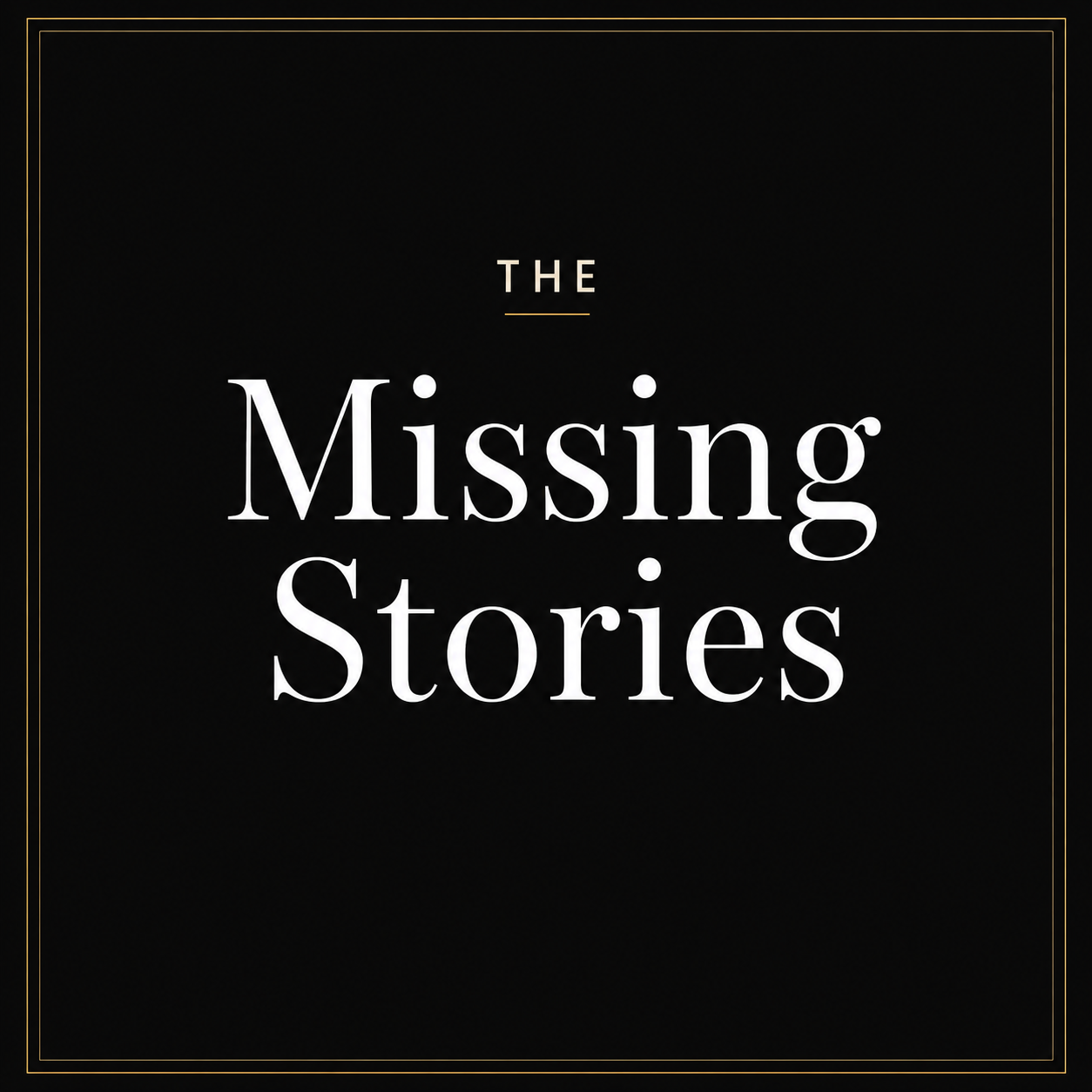 Missing Stories