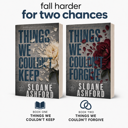 Volumes 1 and 2: Things We Couldn't Keep and Things We Couldn't Forgive